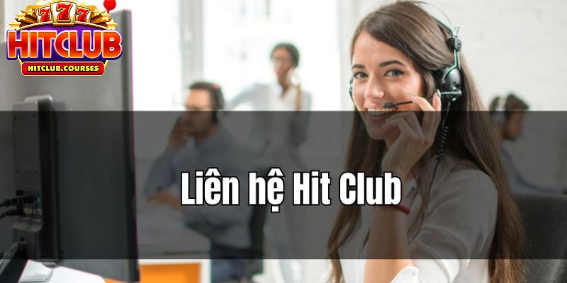 Liên hệ Hitclub qua mạng xã hội là phương thức nhanh nhất 